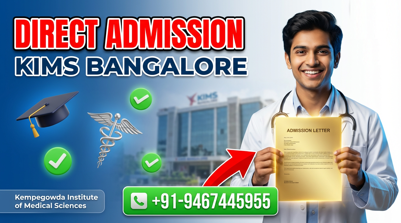 Direct Admission In Kempegowda Institute of Medical Sciences (KIMS) Bangalore